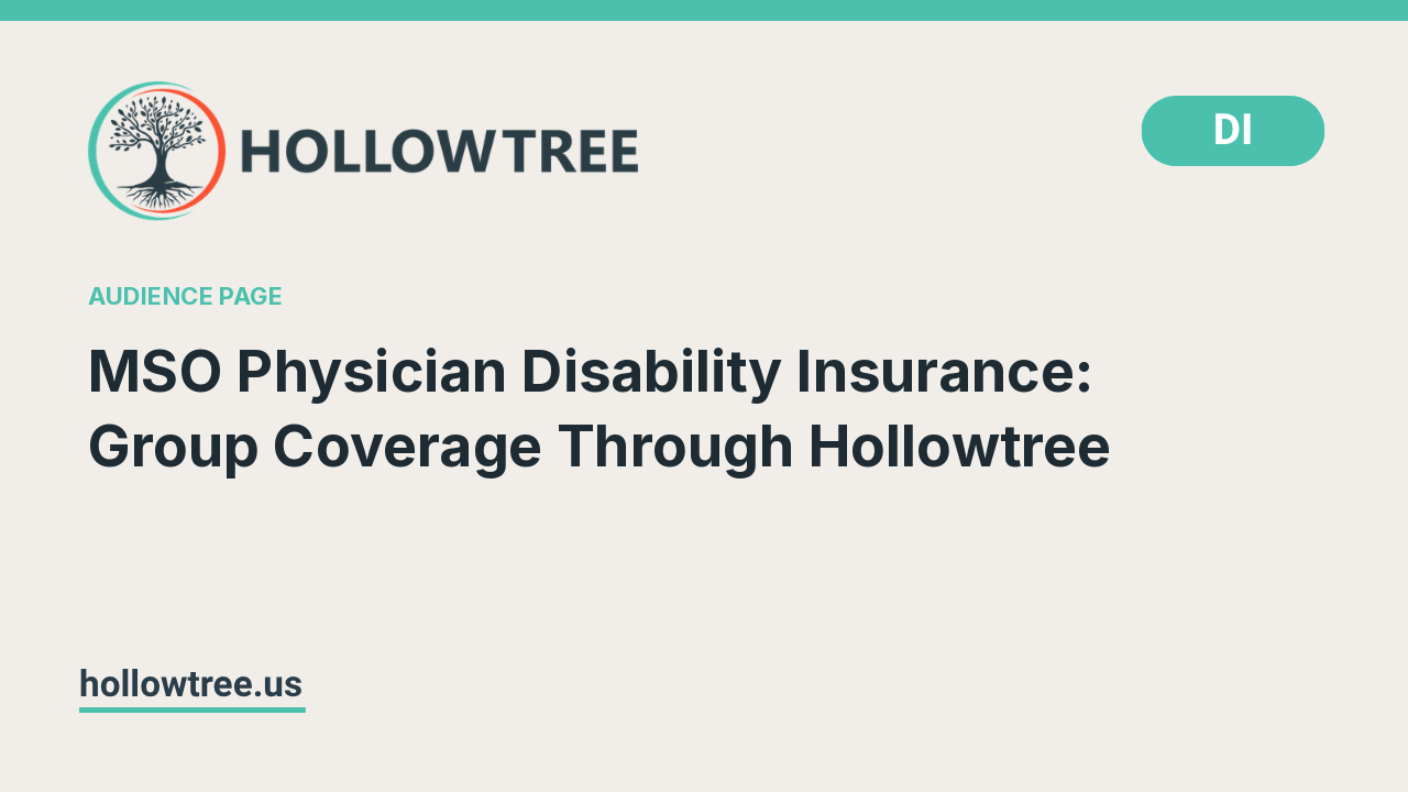 MSO Physician Disability Insurance: Group Coverage Through Hollowtree