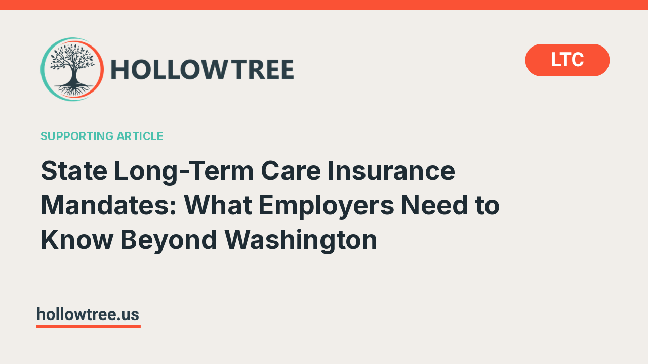 State Long-Term Care Insurance Mandates: What Employers Need to Know Beyond Washington